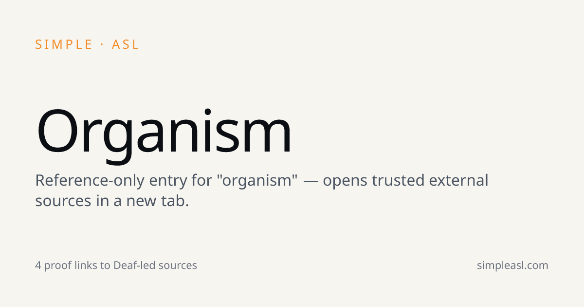 Organism · Simple ASL